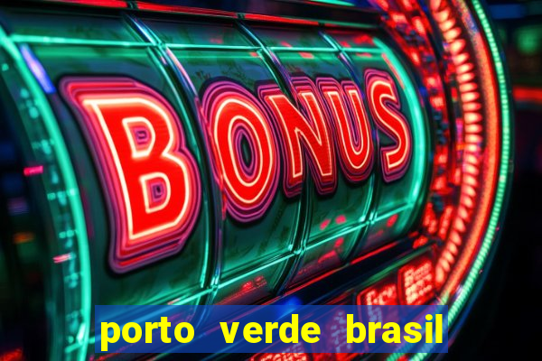 porto verde brasil onde fica